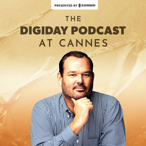 Digiday Podcast at Cannes: What Spotify's push into video could mean for its ad business