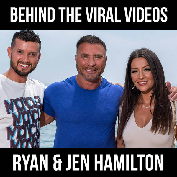 Behind The Viral Videos w/ Ryan & Jen Hamilton