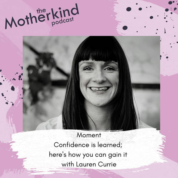 MOMENT | Confidence is learned; here's how you can gain it with Lauren Currie