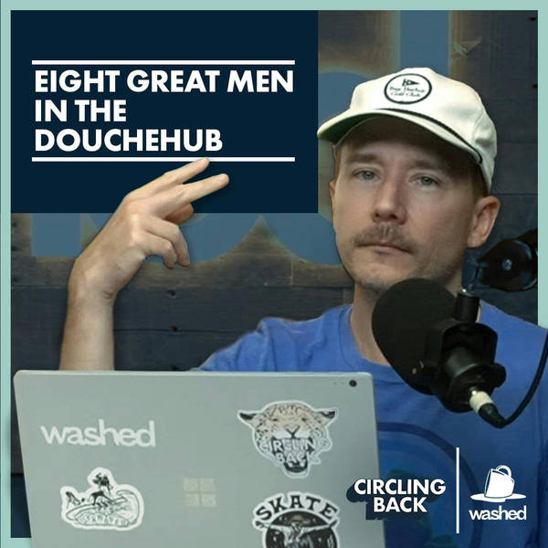 Eight Great Men in the Douchehub