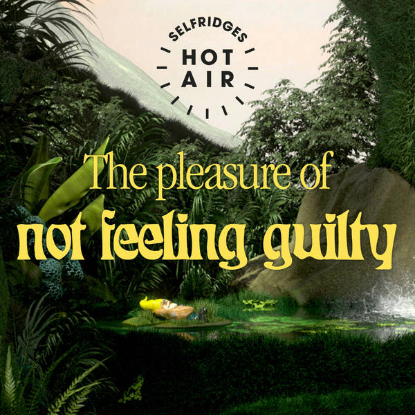 Good Nature: The pleasure of not feeling guilty