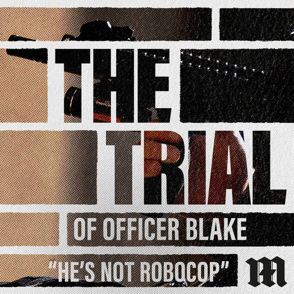 Officer Blake: "He's not RoboCop"