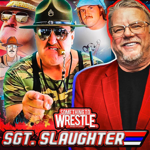 Episode 455: Sgt. Slaughter