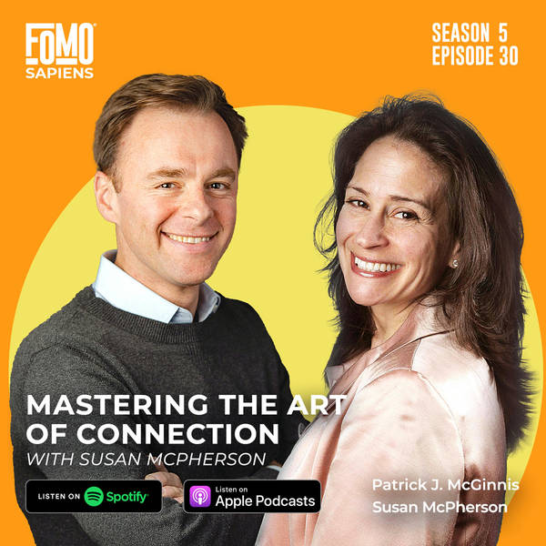 30. Mastering the Art of Connection with Susan McPherson