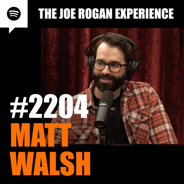 #2204 - Matt Walsh