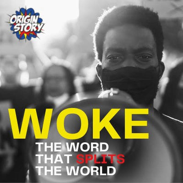 Woke: The word that splits the world