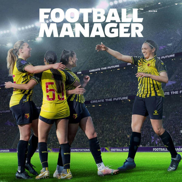 Women's Football is coming to Football Manager w/ Tina Keech & Miles Jacobson