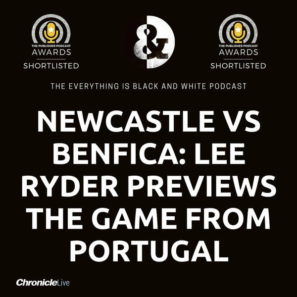 NEWCASTLE VS BENFICA PREVIEW - LEE RYDER IN PORTUGAL