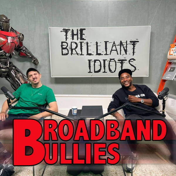 Broadband Bullies