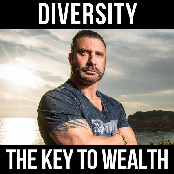 Diversity: The Key to Wealth- w/ Ed Mylett