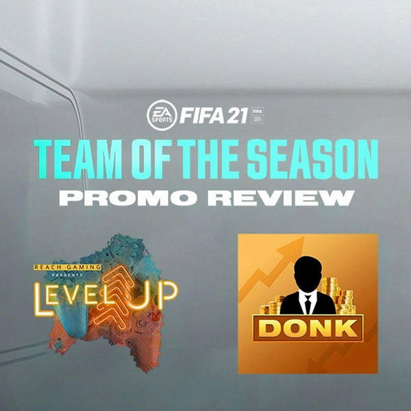 FIFA 21 Team of the Season promo review w/ Donk
