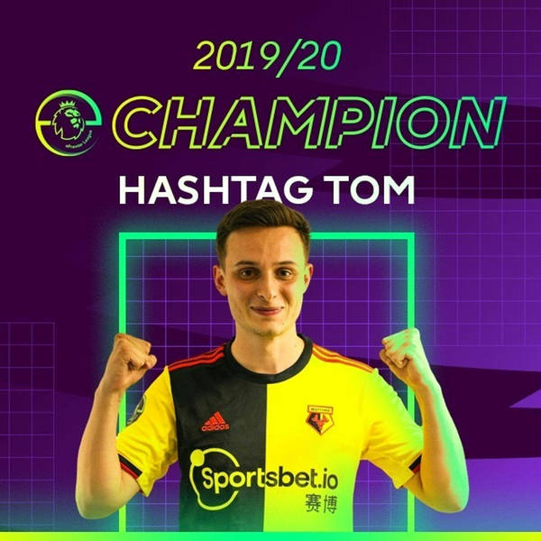 How Hashtag Tom became the 2020 ePremier League champion