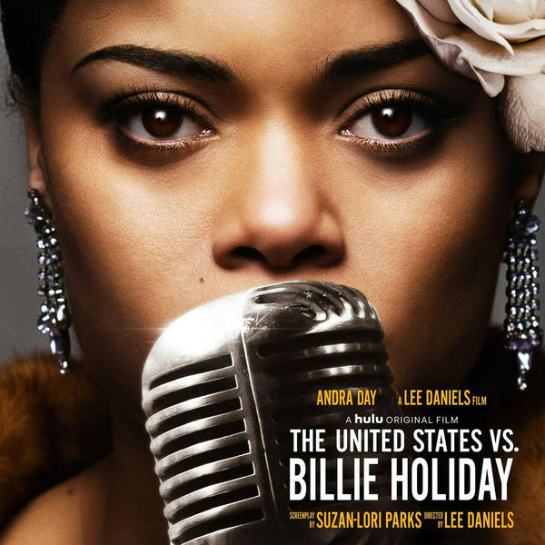 Special Report: Daniel T. Dorrance on The U.S. vs. Billie Holiday (2021)