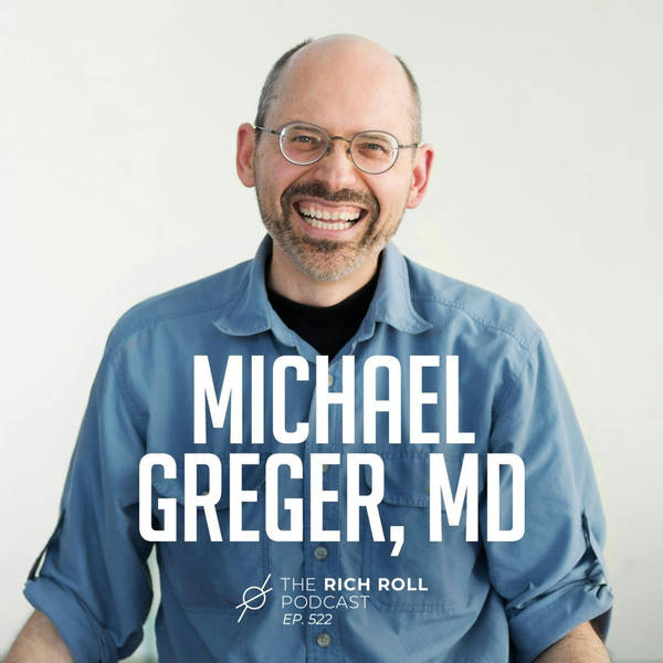 How Not To Diet With Michael Greger, MD