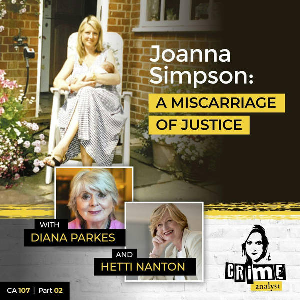 Ep 107: Joanna Simpson: A Miscarriage of Justice, Part 2