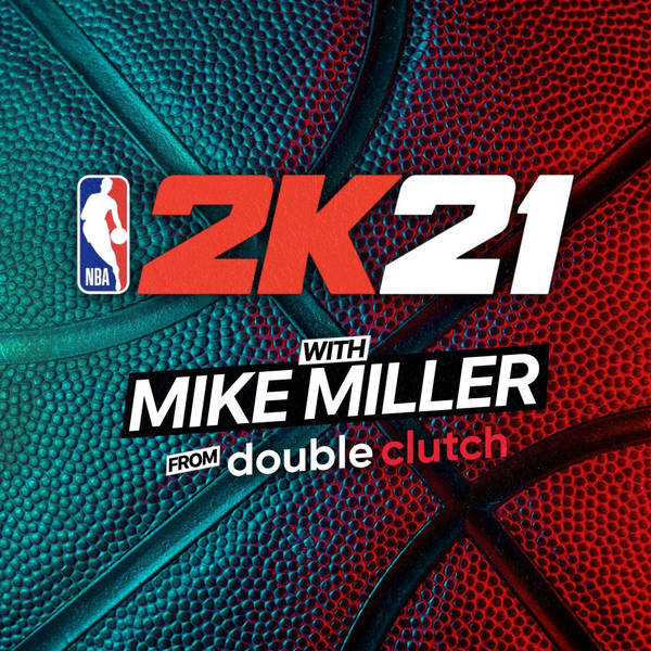 Beginners guide to NBA 2K21 with Mike Miller from Double Clutch