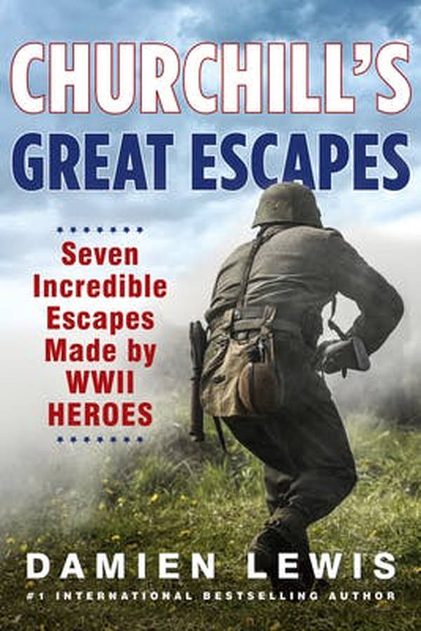 Episode 368-Interview w/Damien Lewis about his book Churchill's Great Escapes