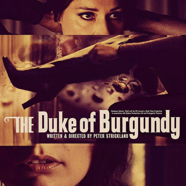 Episode 510: The Duke of Burgundy (2014)