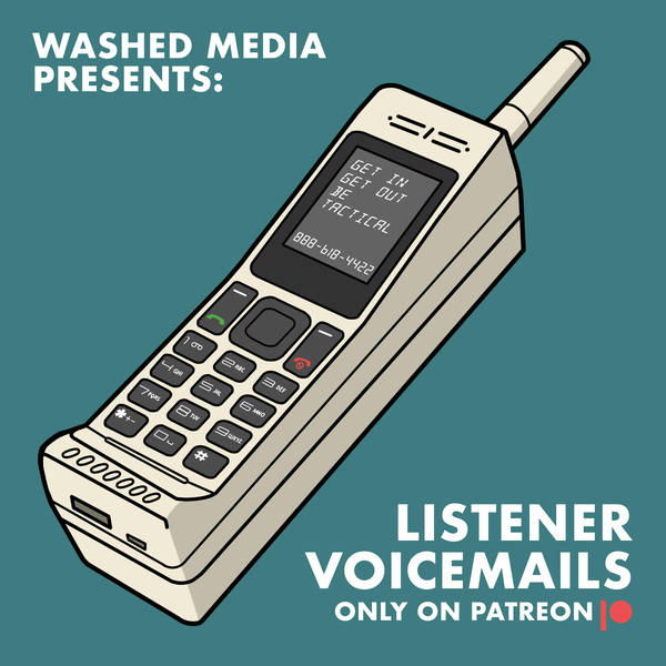 Listener Voicemails, Episode 240: Dillon's Smelly Watch (FREE PREVIEW)