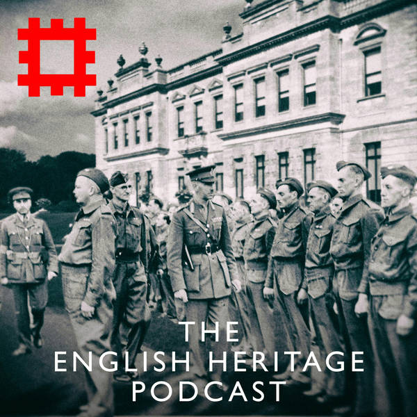 Episode 155 - The country house at war: Military requisitioning 1939-45