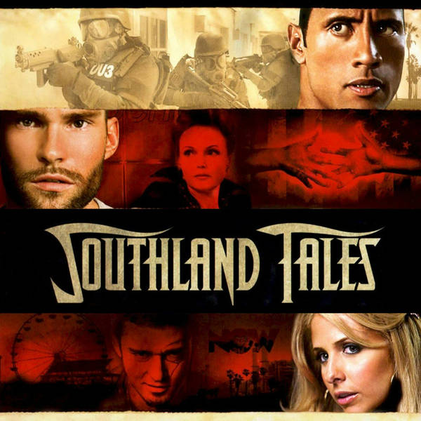Episode 507: Southland Tales (2006)