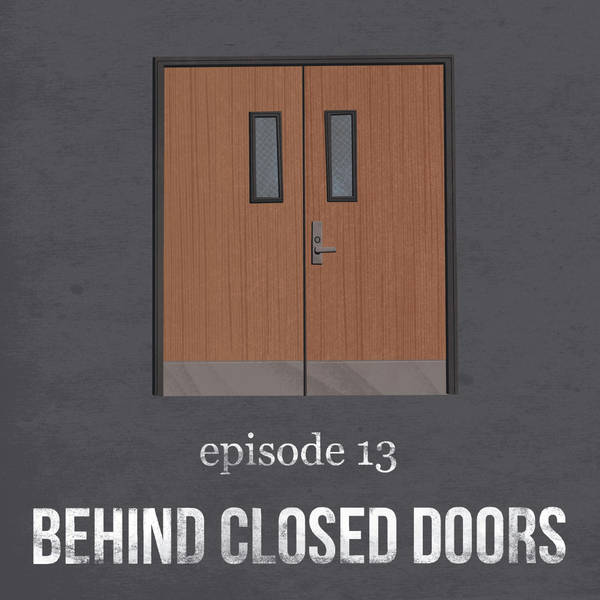 Behind Closed Doors | 13