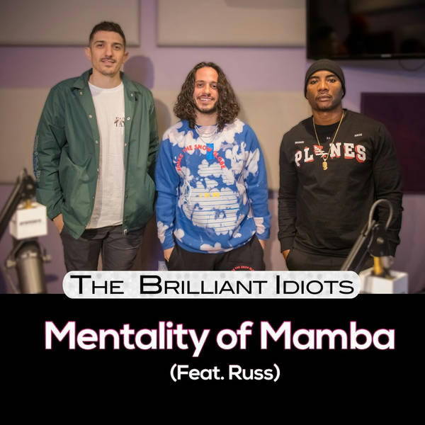 Mentality Of Mamba (Feat. Russ)