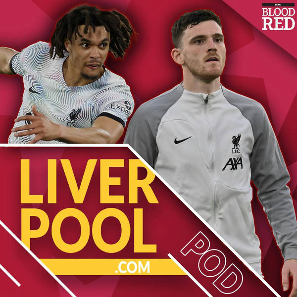 Liverpool.com Podcast: Trent Alexander-Arnold's New Role