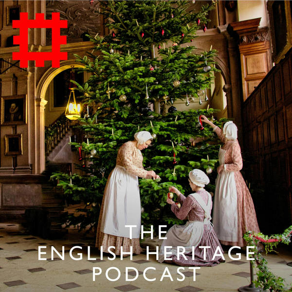 Episode 143 - Christmas entertaining at English Heritage’s properties