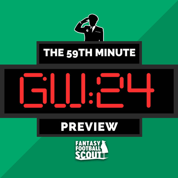 GW24: Preview