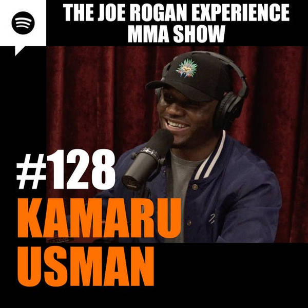 JRE MMA Show #128 with Kamaru Usman