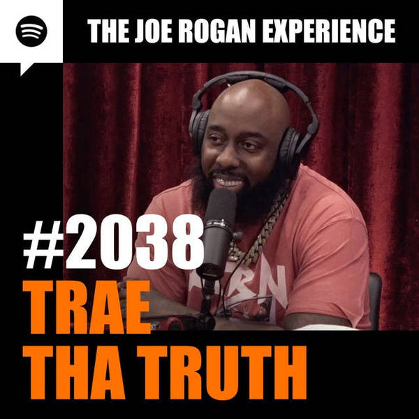 #2038 - Trae Tha Truth