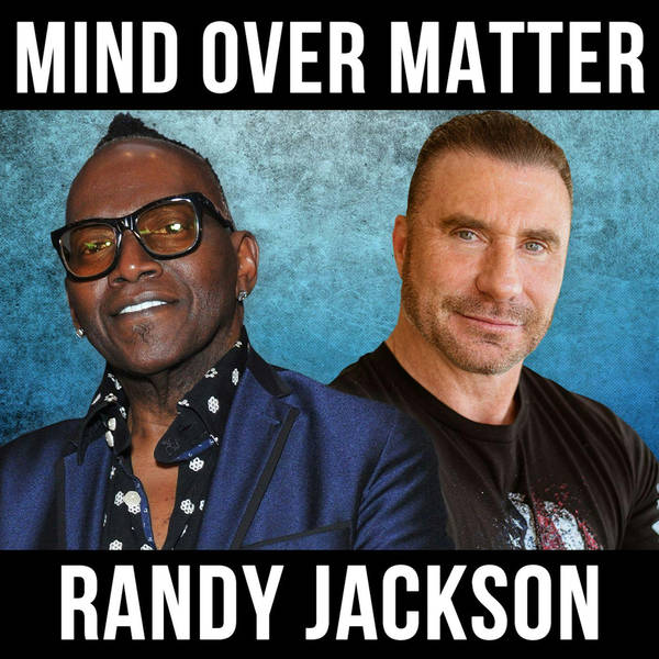 MIND over MATTER w/ Randy Jackson