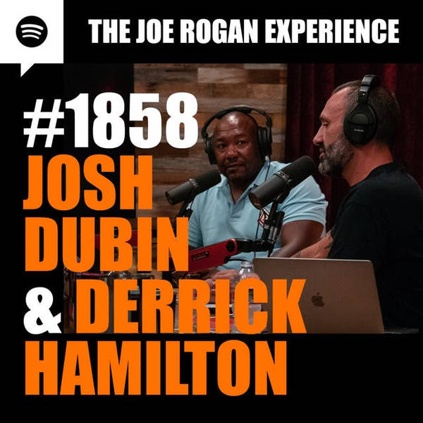 #1858 - Josh Dubin & Derrick Hamilton