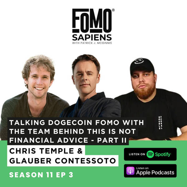 S11 E3 Talking DogeCoin FOMO with Team Behind This is Not Financial Advice - Part II