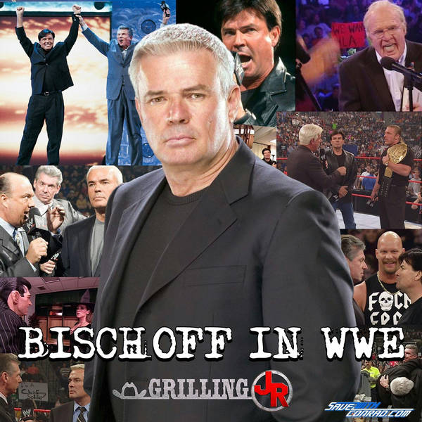 Episode 32: Bischoff in WWE