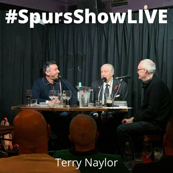 Terry Naylor Special - #SpursShowLIVE
