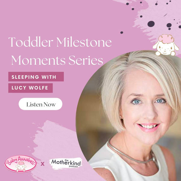 Toddler Milestone Series with Baby Annabell: Sleeping with Lucy Wolfe