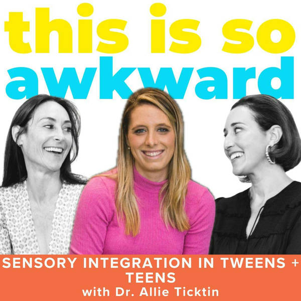 Sensory Integration in Tweens + Teens