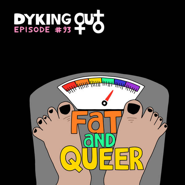 Fat and Queer w/ Colette McIntyre – Ep. 93