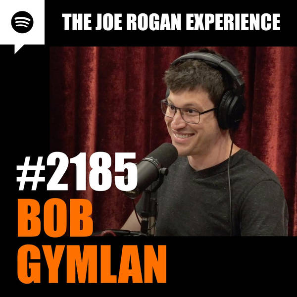 #2185 - Bob Gymlan