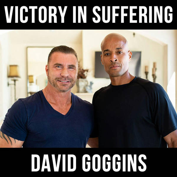 Victory in Suffering - With David Goggins