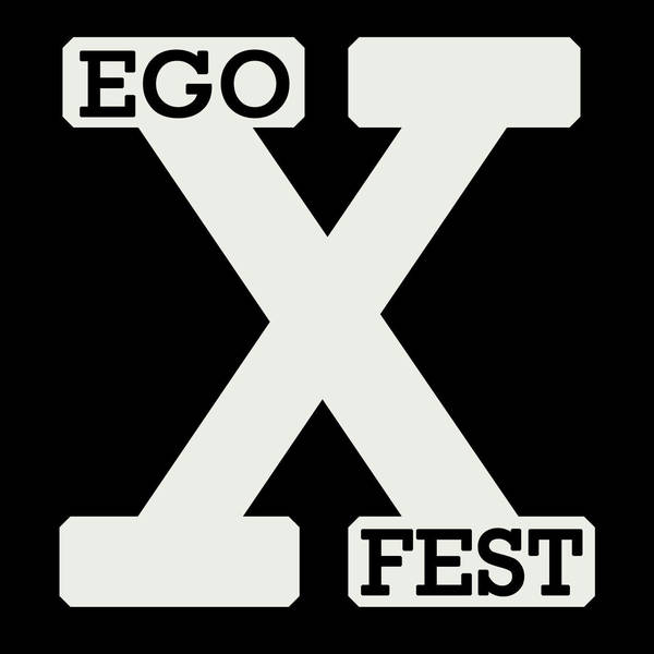 Special Report: Ego Fest X
