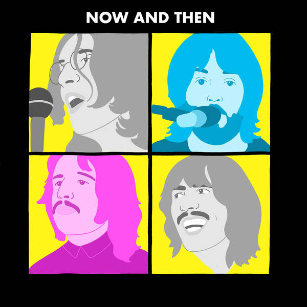 The Beatles: "Now and Then" and Forever