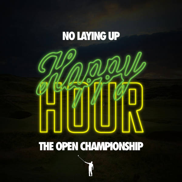 869 - Open Championship Happy Hour