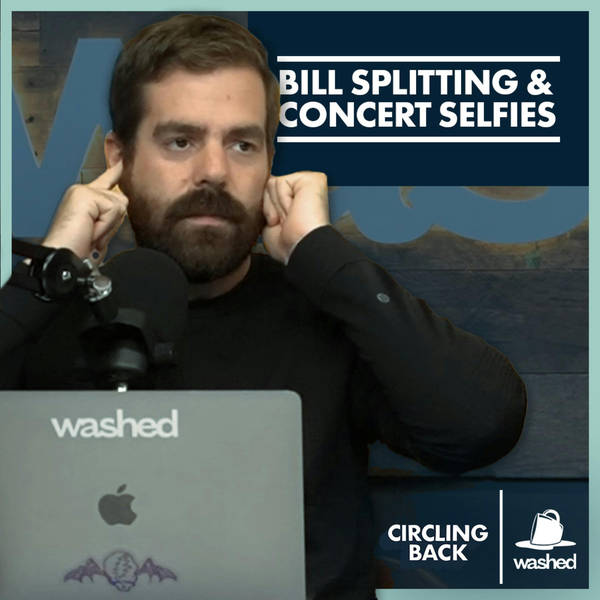 Bill Splitting & Concert Selfies