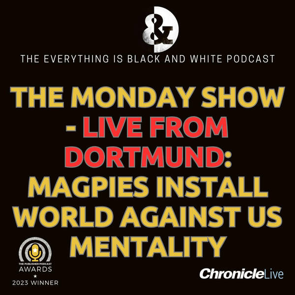 THE MONDAY SHOW - LIVE FROM DORTMUND: ARTETA'S CHILDISH REACTION TO DEFEAT WILL FUEL NEWCASTLE UNITED EVEN MORE