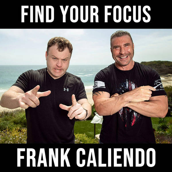 FINDING YOUR FOCUS - with Frank Caliendo