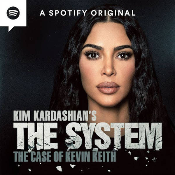 Kim Kardashian’s The System — All Episodes Out Now