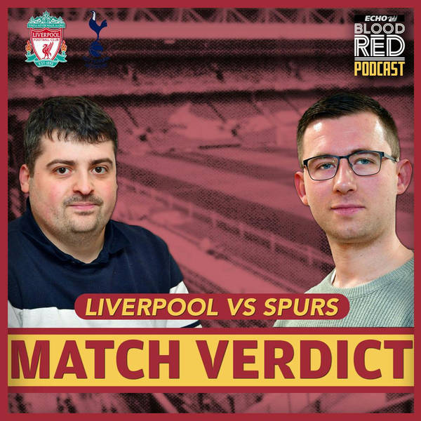 Post-Match: Liverpool 4-2 Spurs | Back to winning ways!